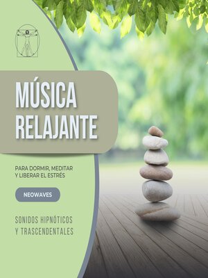 cover image of Música Relajante para Dormir, Meditar y Liberar el Estrés (Sonidos Hipnóticos y Trascendentales)